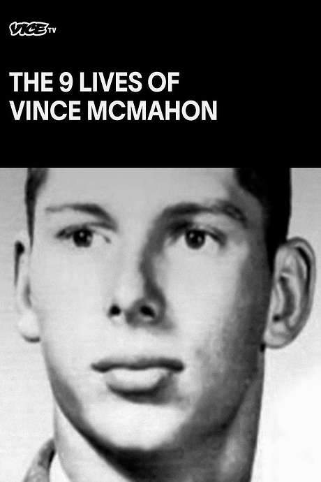 The Nine Lives of Vince McMahon